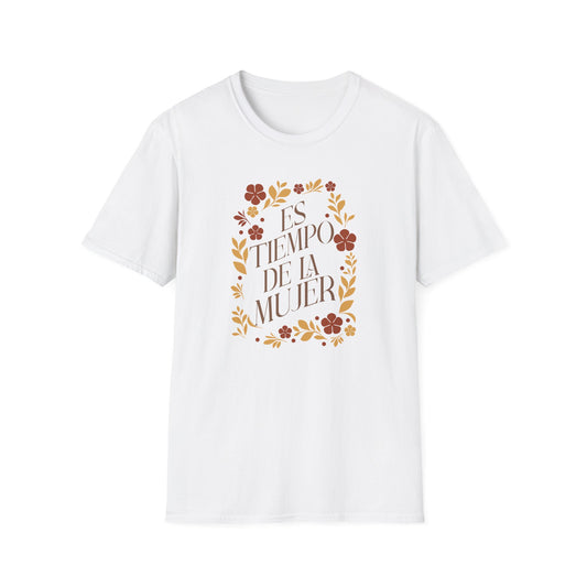 “Es Tiempo De La Mujer” Empowerment Tee